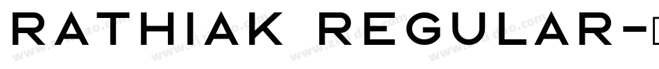 Rathiak Regular字体转换
